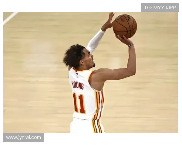 特雷杨率队再掀青春风暴引领亚特兰大重塑进攻新时代 特雷杨率队再掀青春风暴引领亚特兰大重塑进攻新时代